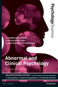 Omslagafbeelding: Psychology Express: Abnormal and Clinical Psychology (Undergraduate Revision Guide) 1st edition 9781447921646