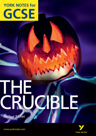 Cover image: York Notes GCSE The Crucible (Kindle) - for 2026, 2027 exams 1st edition 9781408270042