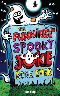 Imagen de portada: The Funniest Spooky Joke Book Ever 9781849393010
