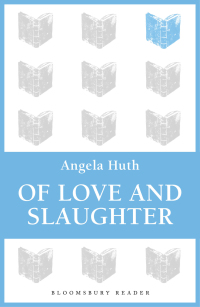 Omslagafbeelding: Of Love and Slaughter 1st edition 9781448200115