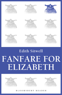 Cover image: Fanfare for Elizabeth 1st edition 9781448200252