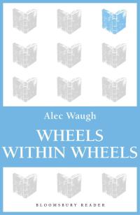 Omslagafbeelding: Wheels within Wheels 1st edition 9781448200405