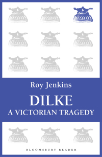 Cover image: Dilke 1st edition 9781448200498