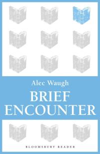 Cover image: Brief Encounter 1st edition 9781448200818