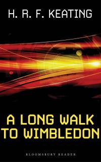 Cover image: A Long Walk to Wimbledon 1st edition 9781448200986