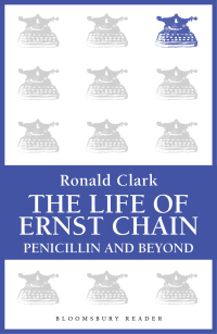 Cover image: The Life of Ernst Chain 1st edition 9781448201198