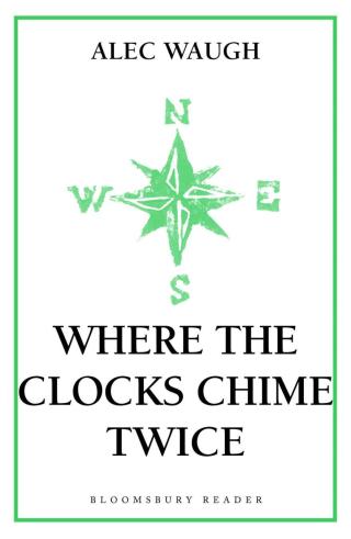 Cover image: Where the Clocks Chime Twice 1st edition 9781448201204