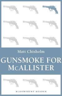 Cover image: Gunsmoke for McAllister 1st edition 9781448203918