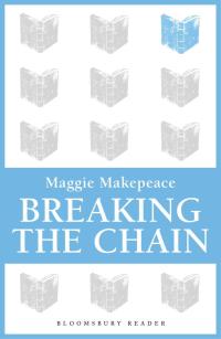 Cover image: Breaking The Chain 1st edition 9781448204120