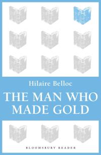 Cover image: The Man Who Made Gold 1st edition 9781448204274