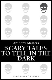 صورة الغلاف: Scary Tales To Tell In The Dark 1st edition 9781448205028