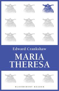Imagen de portada: Maria Theresa 1st edition 9781448205189