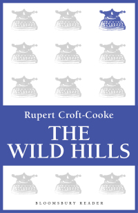 Omslagafbeelding: The Wild Hills 1st edition 9781448205226