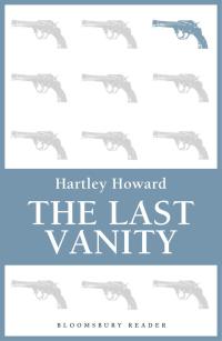 Cover image: The Last Vanity 1st edition 9781448205363