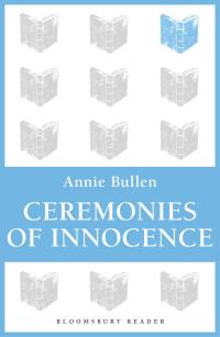 Cover image: Ceremonies of Innocence 1st edition 9781448206544