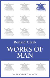 صورة الغلاف: Works of Man 1st edition 9781448206575
