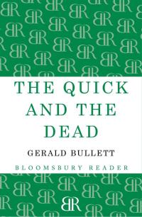 Cover image: The Quick and the Dead 1st edition 9781448207435