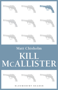 Cover image: Kill McAllister 1st edition 9781448207459