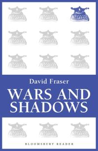 Cover image: Wars and Shadows 1st edition 9781448207954