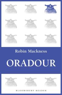 Cover image: Oradour 1st edition 9781448208395