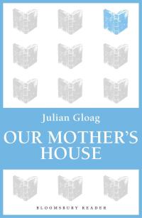 表紙画像: Our Mother's House 1st edition 9781448208500