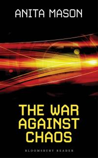 Cover image: The War Against Chaos 1st edition 9781448208975