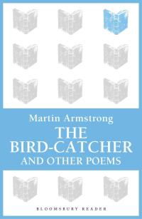 Cover image: The Bird-Catcher 1st edition 9781448210336