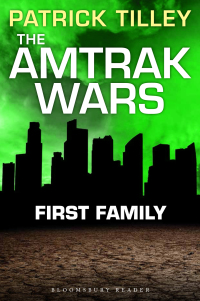 Cover image: The Amtrak Wars: First Family 1st edition 9781448213603