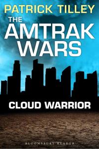 Omslagafbeelding: The Amtrak Wars: Cloud Warrior 1st edition 9781448213559