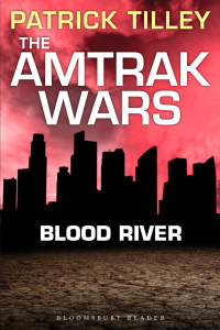 Omslagafbeelding: The Amtrak Wars: Blood River 1st edition 9781448213795