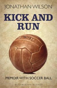 Cover image: Kick and Run 1st edition 9781448213788