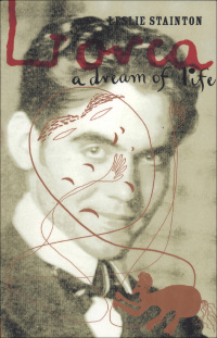 Titelbild: Lorca - a Dream of Life 1st edition 9780747544456