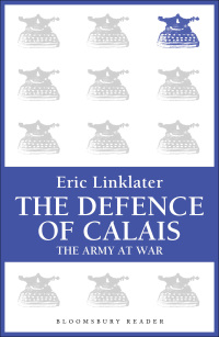 Cover image: The Defence of Calais 1st edition