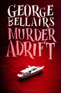 Omslagafbeelding: Murder Adrift 1st edition 9781448217304