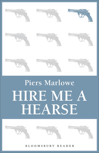 Cover image: Hire Me a Hearse 1st edition