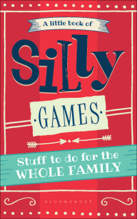 Imagen de portada: A Little Book of Silly Games 1st edition 9781448217946