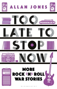 Omslagafbeelding: Too Late To Stop Now 1st edition 9781448218257