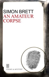 Cover image: An Amateur Corpse 9781448300037