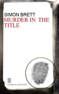 صورة الغلاف: Murder in the Title 9781448300082
