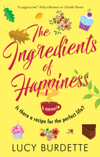 صورة الغلاف: The Ingredients of Happiness 9781448311149