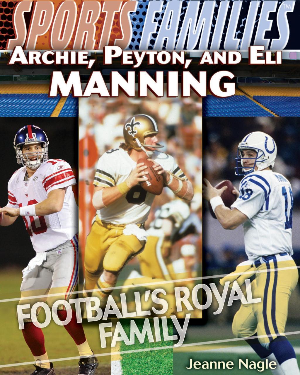 Archie, Peyton, and Eli Manning