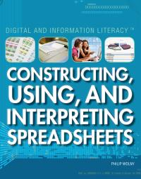 Cover image: Constructing, Using, and Interpreting Spreadsheets 9781435894273