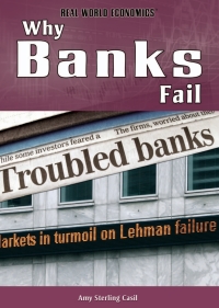 صورة الغلاف: Why Banks Fail 9781435894624