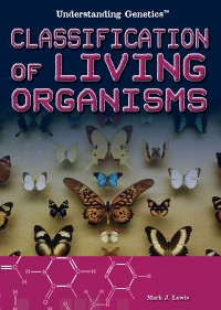Cover image: Classification of Living Organisms 9781435895355