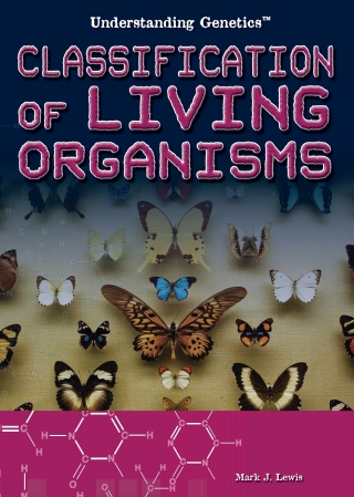 Omslagafbeelding: Classification of Living Organisms 9781435895355