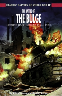 Cover image: The Battle of The Bulge: Turning Back Hitler's Final Push 9781404207820