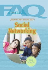 Cover image: Frequently Asked Questions About Social Networking 9781448813292