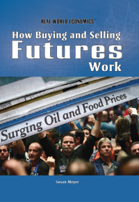 Cover image: How Buying and Selling Futures Work 9781448812752