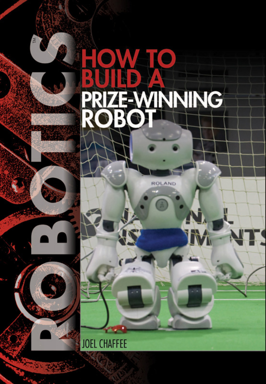 How to Build a Prize-Winning Robot