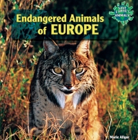 صورة الغلاف: Endangered Animals of Europe 9781448825318